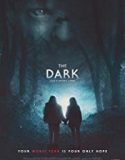 ĚThe Dark 2018 online subtitrat in romana