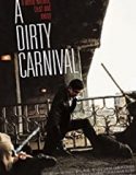 ĚA Dirty Carnival 2006 online subtitrat
