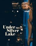ĚUnder the Silver Lake 2018 online hd