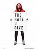 ĚThe Hate U Give 2018 online subtitrat