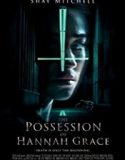 ĚThe Possession of Hannah Grace 2018 film subtitrat
