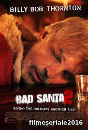 ĚBad Santa 2 (2016) Online Subtitrat